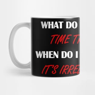 time travel Mug